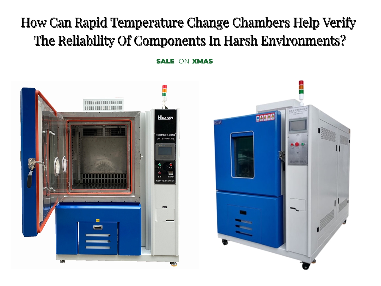 How Can Rapid Temperature Change Chambers Help Verify The Reliability Of Components In Harsh Environments?