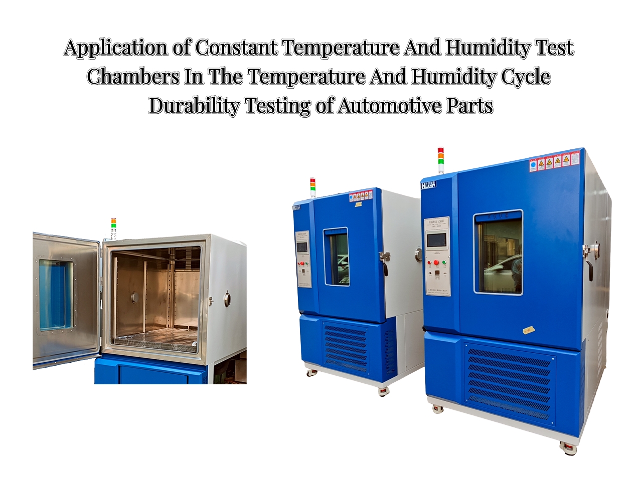 Application of Constant Temperature And Humidity Test Chambers In The Temperature And Humidity Cycle Durability Testing of Automotive Parts